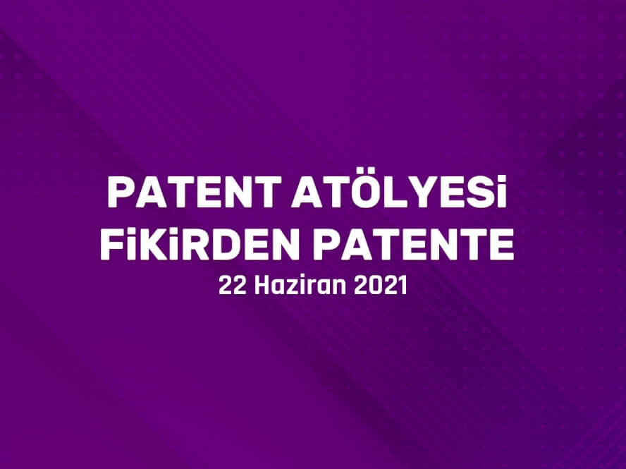 https://turkiyepatenthareketi.org/wp-content/uploads/2022/02/22-Haziran-2021.jpg